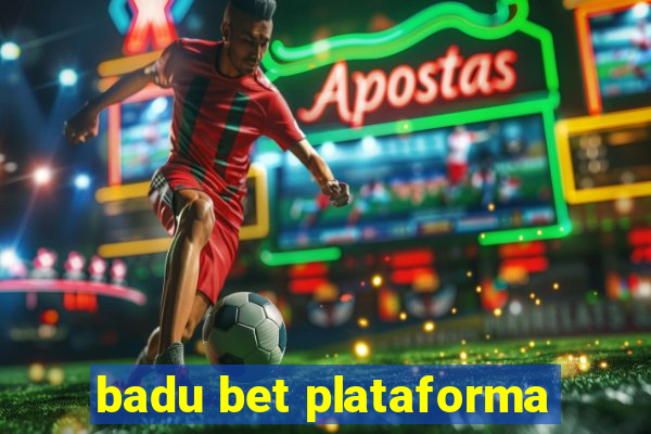 badu bet plataforma